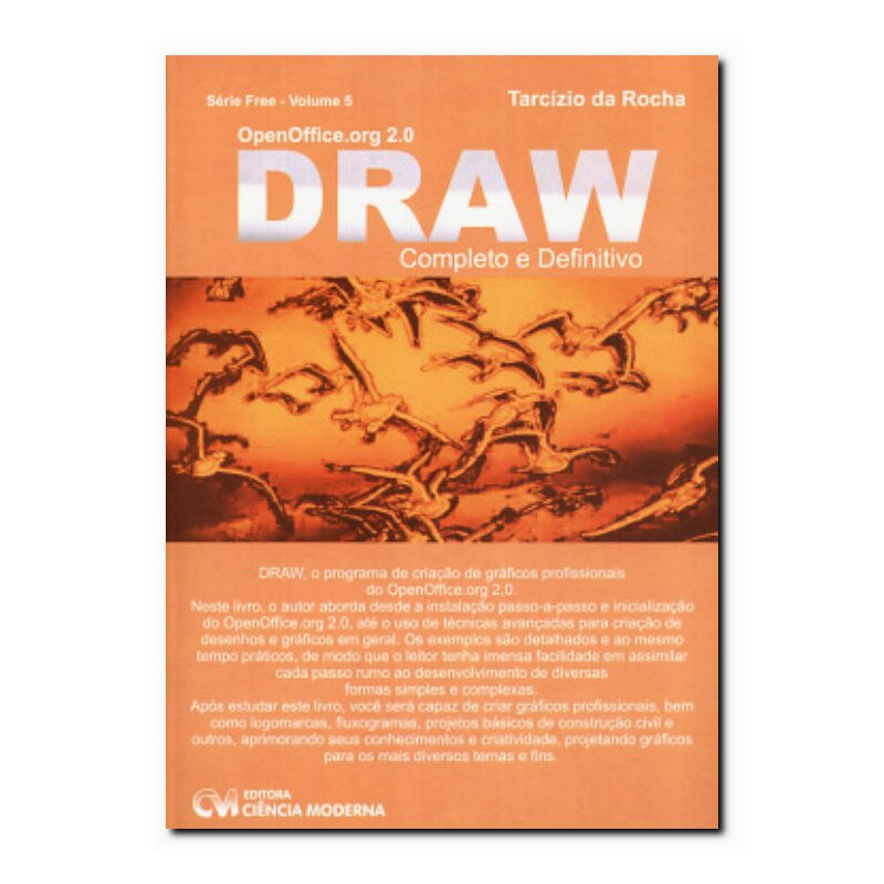 OPENOFFICE.ORG 2.0 - DRAW COMPLETO E DEFINITIVO - VOL 5 - 1