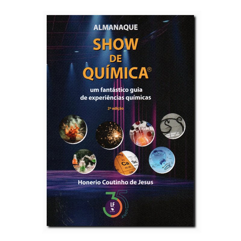 ALMANAQUE SHOW DE QUIMICA: UM FANTÁSTICO GUIA DE EXPERIÊNCIAS QUIMICAS