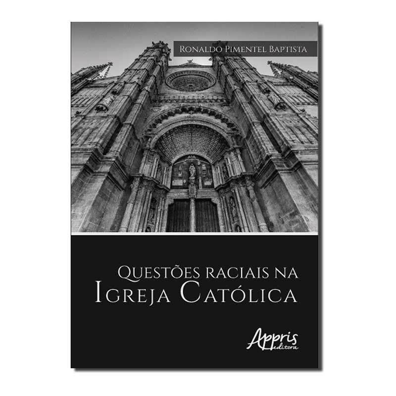 QUESTÕES RACIAIS NA IGREJA CATÓLICA