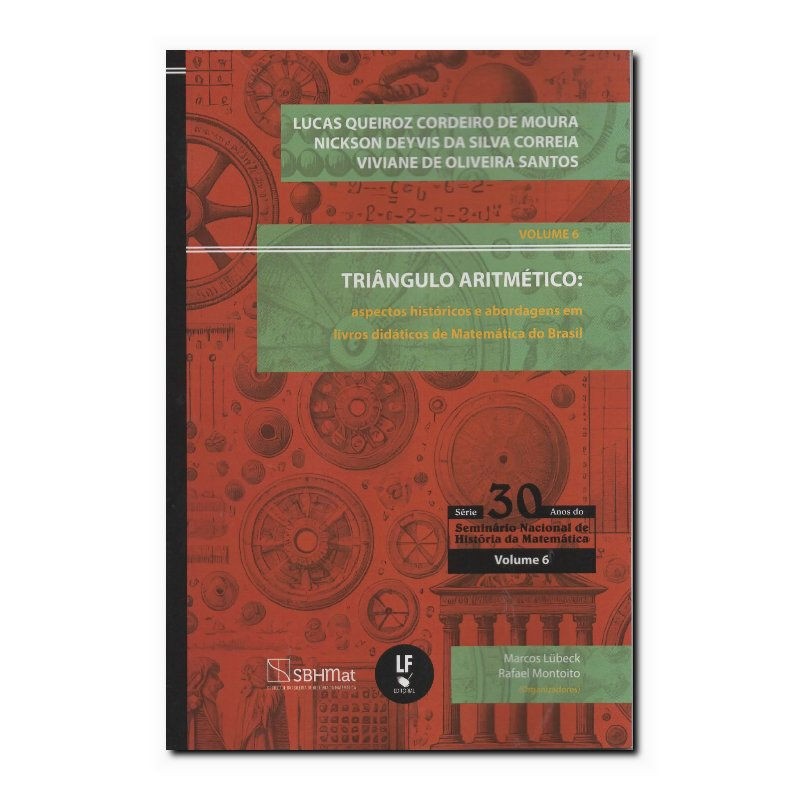 TRIÂNGULO ARITMÉTICO :: ASPECTOS HISTÓRICOS E ABORDAGENS EM LIVROS DIDÁTICOS ...