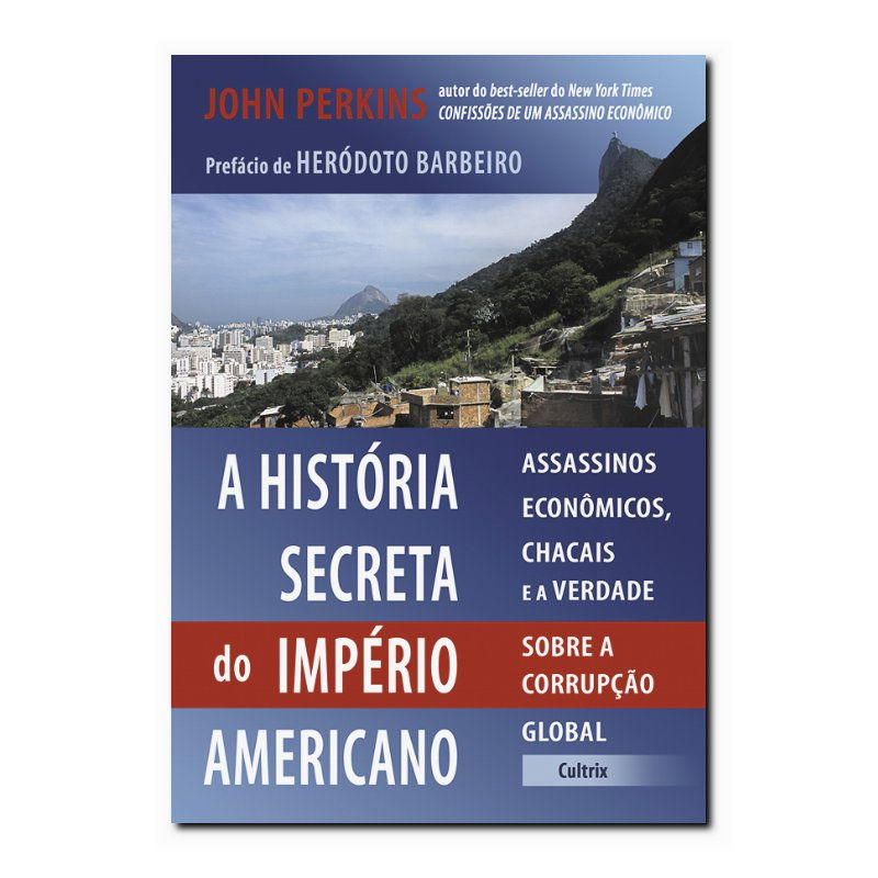 A HISTÓRIA SECRETA DO IMPÉRIO AMERICANO