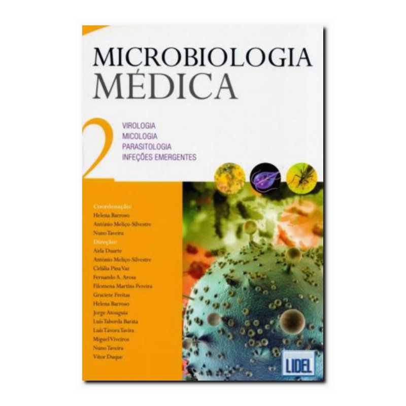 MICROBIOLOGIA MÉDICA - VIROLOGIA, MICOLOGIA, PARASITOLOGIA, INFECÇÕES EMERGEN...