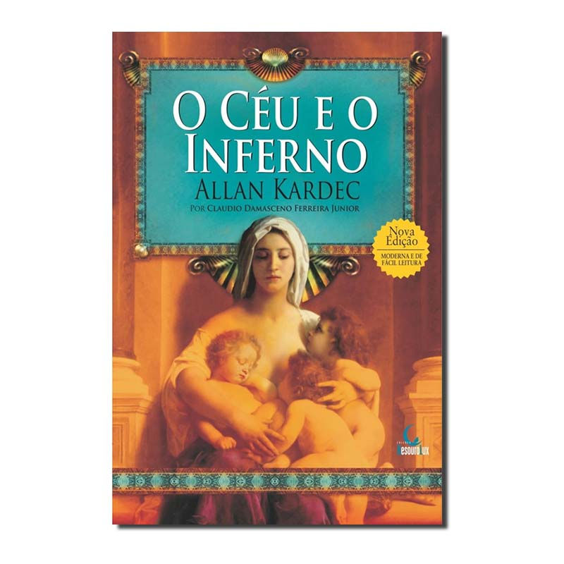 O CÉU E O INFERNO