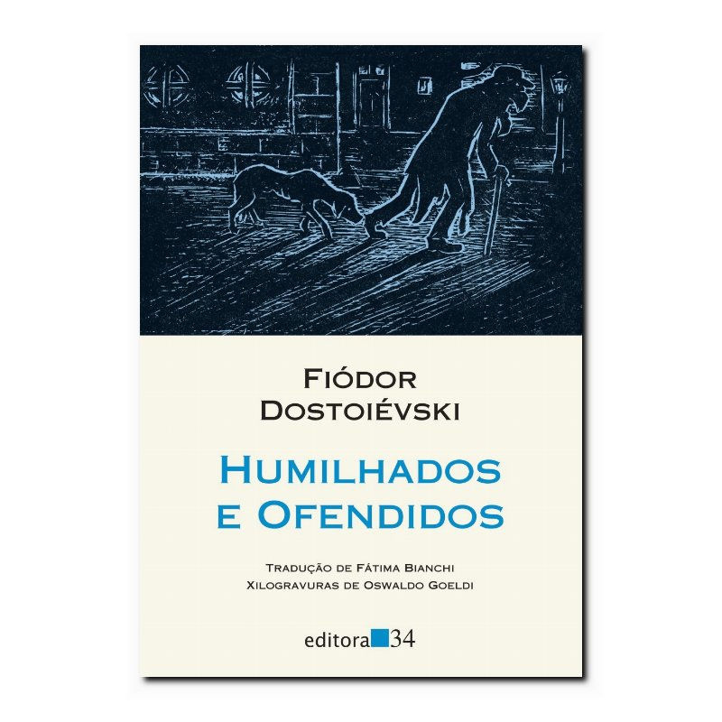 HUMILHADOS E OFENDIDOS
