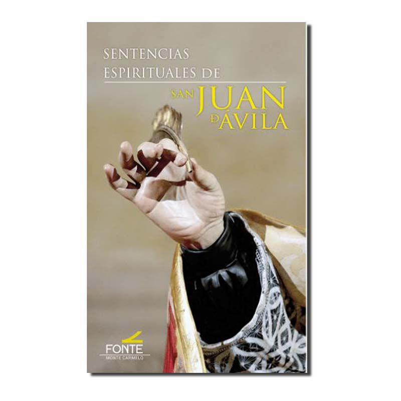 SENTENCIAS ESPIRITUALES DE SAN JUAN DE ÁVILA
