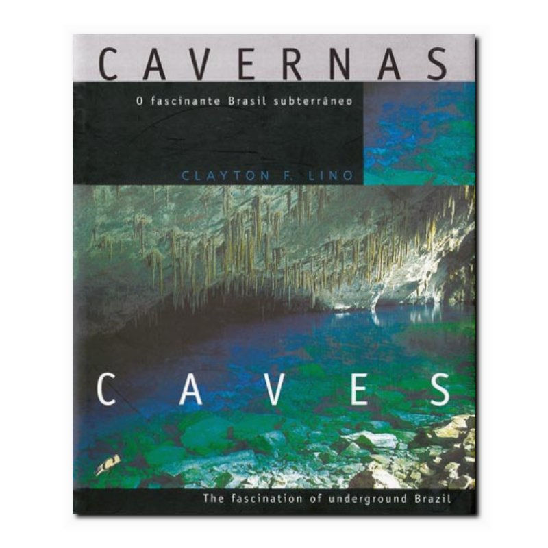 CAVERNAS: O FASCINANTE BRASIL SUBTERRÂNEO
