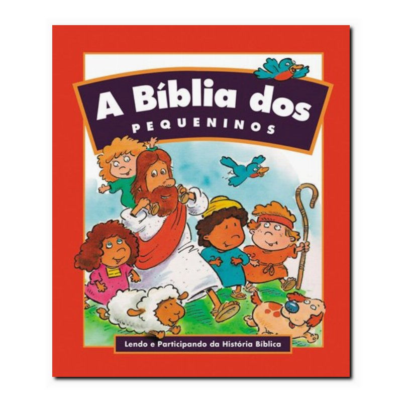 A BÍBLIA DOS PEQUENINOS