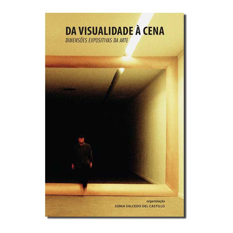DA VISUALIDADE À CENA: DIMENSÕES EXPOSITIVAS DA ARTE