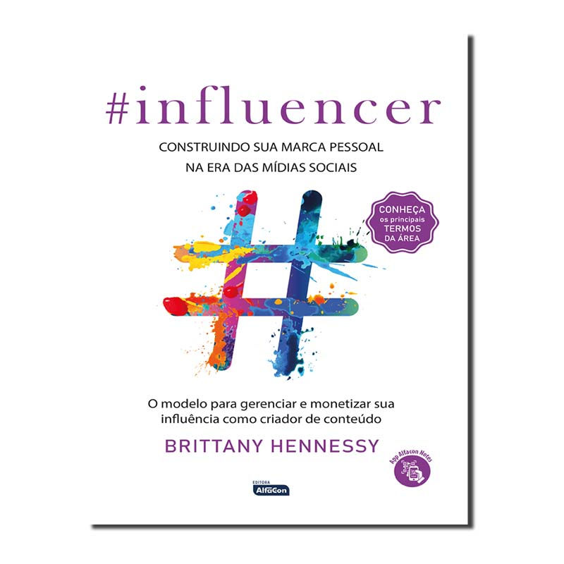 INFLUENCER - CONSTRUINDO SUA MARCA PESSOAL NA ERA DAS MÍDIAS SOCIAIS