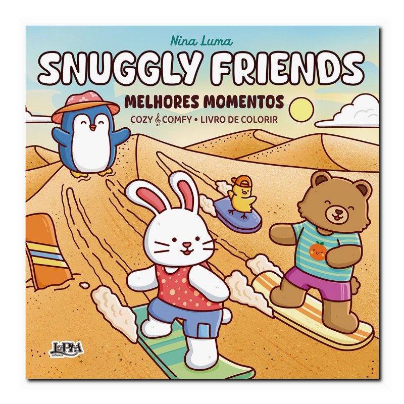 SNUGGLY FRIENDS: MELHORES MOMENTOS - LIVRO DE COLORIR