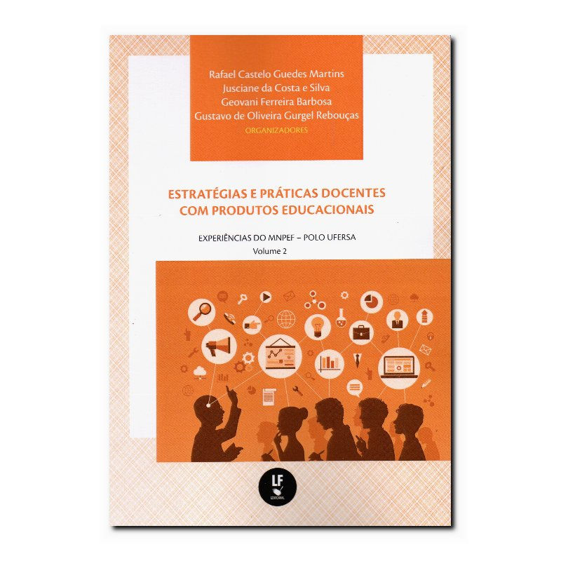 ESTRATÉGIAS E PRÁTICAS DOCENTES COM PRODUTOS EDUCACIONAIS: EXPERIÊNCIAS DO MN...