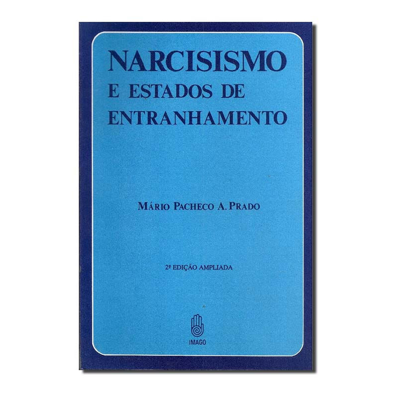 NARCISISMO E ESTADOS DE ESTRANHAMENTO - 1