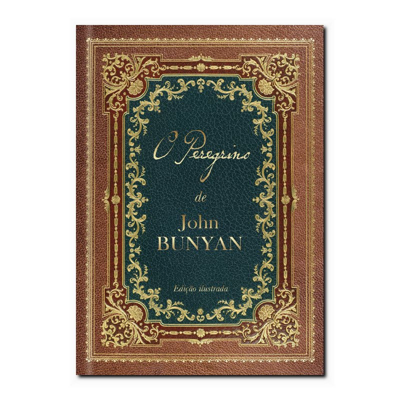 O PEREGRINO - ED. LUXO - JOHN BUNYAN: UM DOS MAIORES CLÁSSICOS DA LITERATURA ...