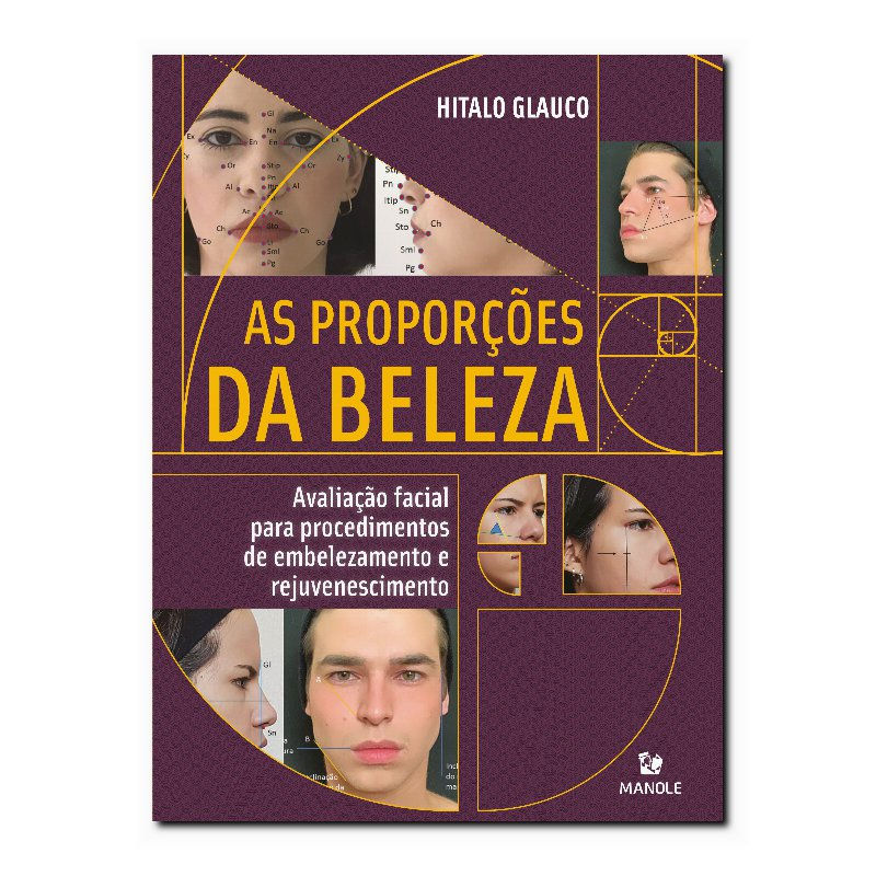 AS PROPORÇÕES DA BELEZA - AVALIAÇÃO FACIAL PARA PROCEDIMENTOS DE EMBELEZAMENT...