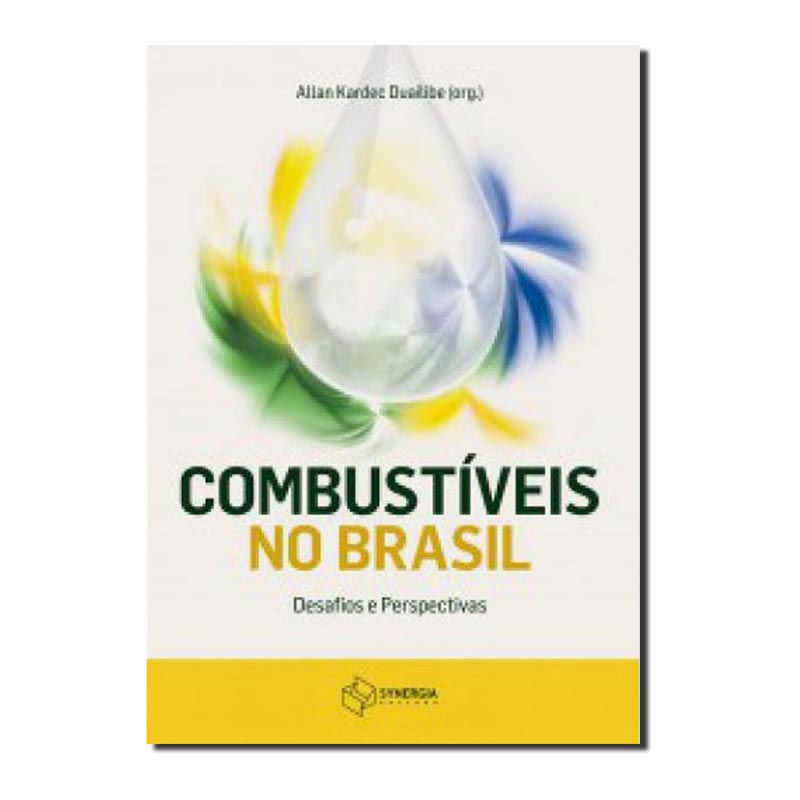 COMBUSTIVEIS NO BRASIL: DESAFIOS E PERSPECTIVAS - 1