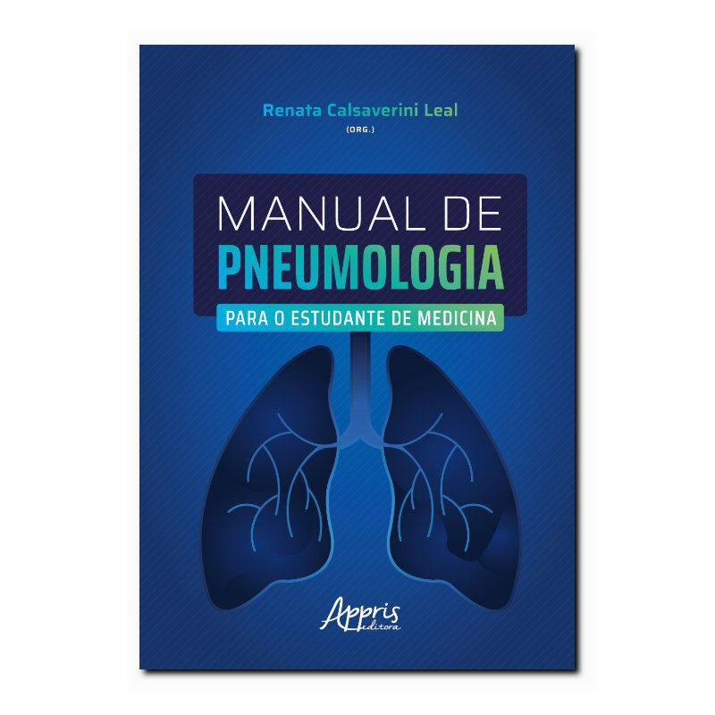 MANUAL DE PNEUMOLOGIA PARA O ESTUDANTE DE MEDICINA