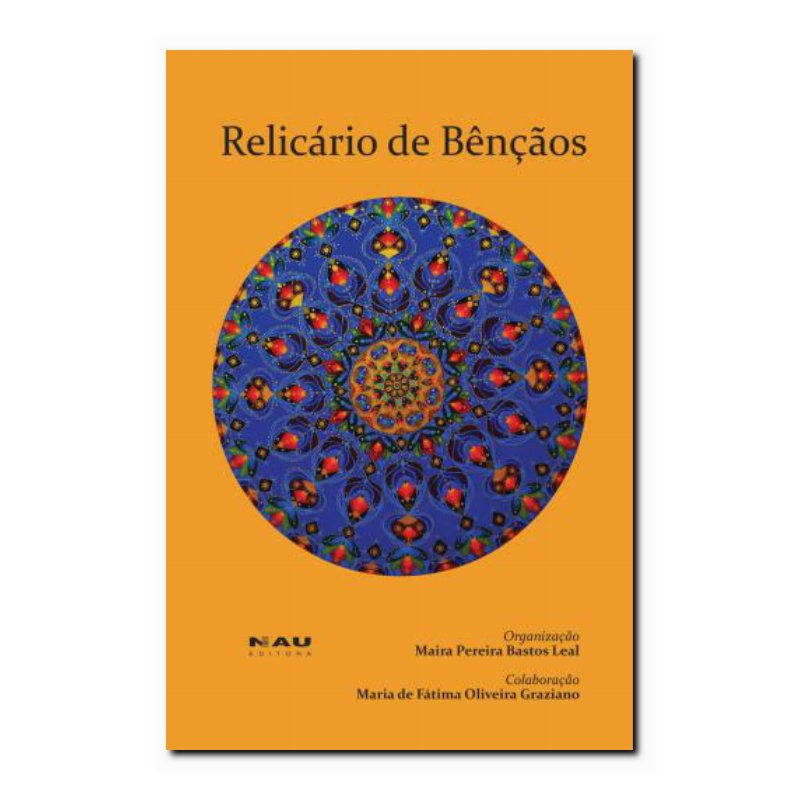 RELICÁRIO DE BÊNÇÃOS
