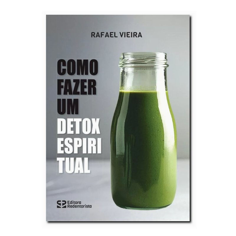 COMO FAZER UM DETOX ESPIRITUAL