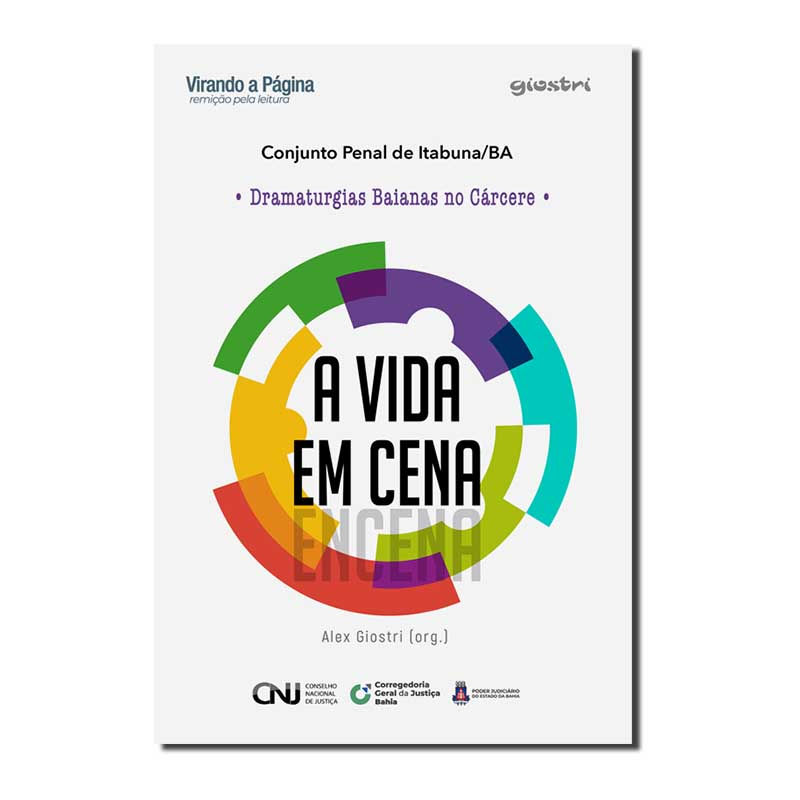A VIDA EM CENA - ENCENA: DRAMATURGIAS BAIANAS NO CÁRCERE