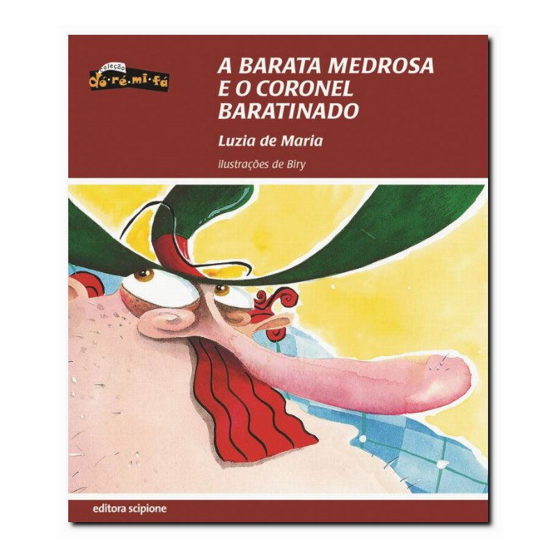 A BARATA MEDROSA E O CORONEL BARATINADO