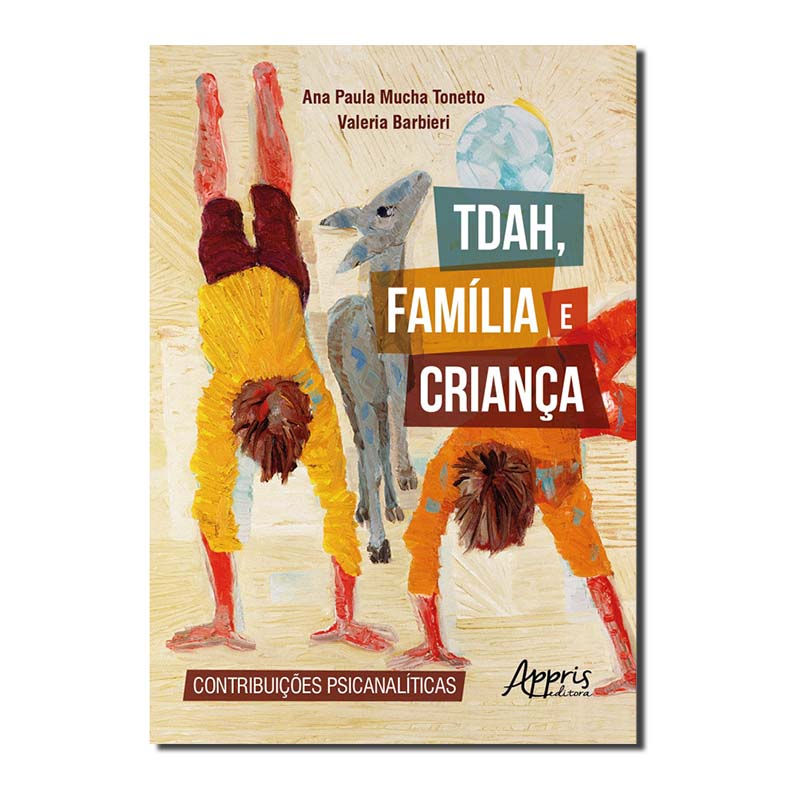 TDAH, FAMÍLIA E CRIANÇA: CONTRIBUIÇÕES PSICANALÍTICAS