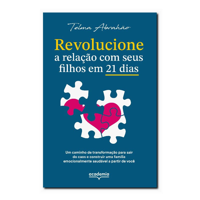 REVOLUCIONE A RELAÇÃO COM SEUS FILHOS EM 21 DIAS