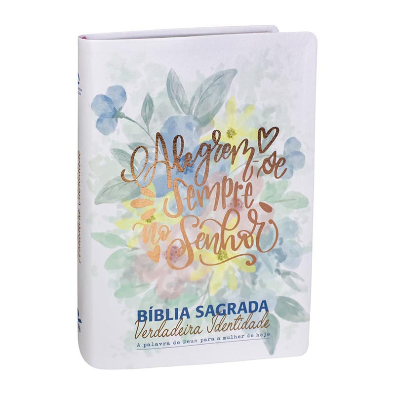 BÍBLIA SAGRADA VERDADEIRA IDENTIDADE - CAPA COURO SINTÉTICO BRANCA FLORIDA - ...