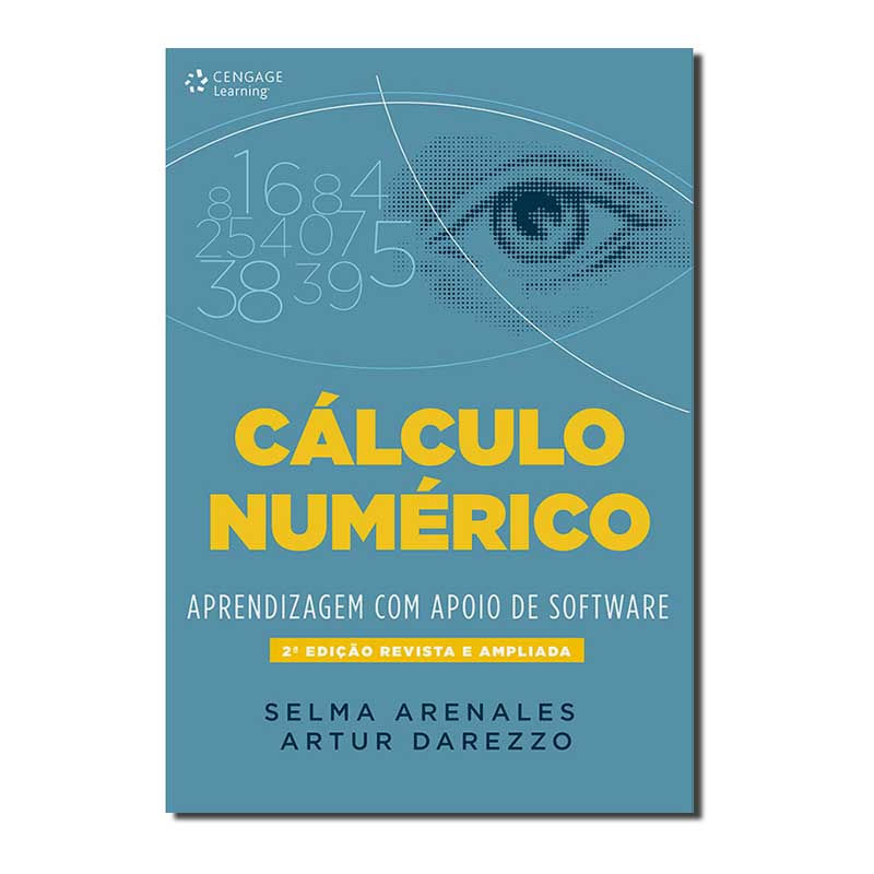 CÁLCULO NUMÉRICO: APRENDIZAGEM COM O APOIO DE SOFTWARE