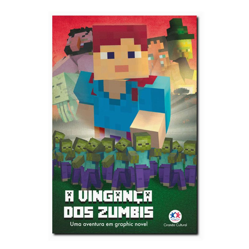 MINECRAFT - A VINGANÇA DOS ZUMBIS - LIVRO 2