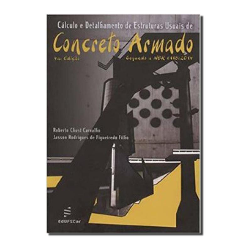 CALCULO E DETALHAMENTO DE ESTRUTURAS USUAIS DE CONCRETO ARMADO: SEGUNDO A N