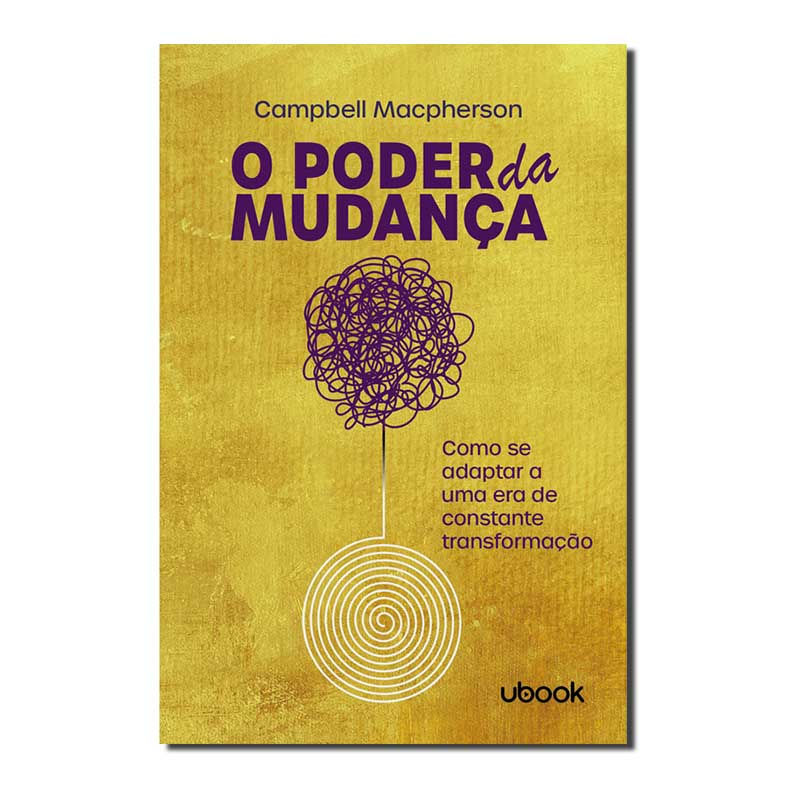 O PODER DA MUDANÇA: COMO SE ADAPTAR A UMA ERA DE CONSTANTE TRANSFORMAÇÃO