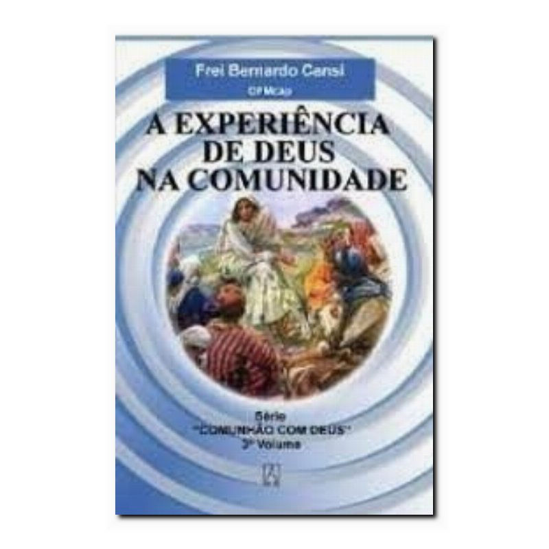 EXPERIÊNCIA DE DEUS NA COMUNIDADE, A - VOL. 3 - 1