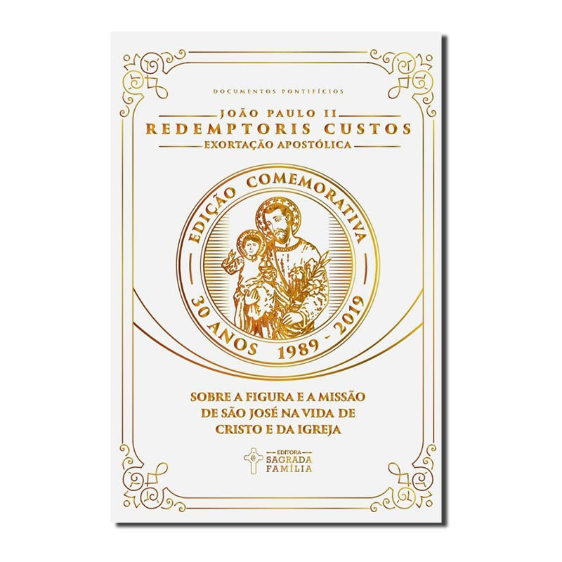 EXORTAÇÃO APOSTÓLICA REDEMPTORIS CUSTOS - SOBRE A FIGURA E A MISSÃO DE SÃO JO...