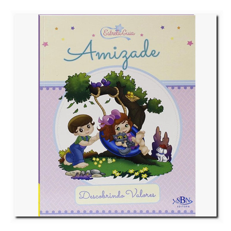 DESCOBRINDO VALORES: AMIZADE (ESTRELA GUIA)