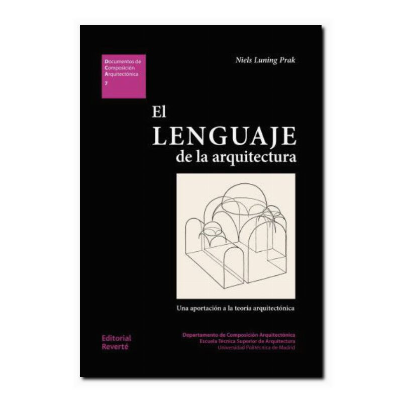 EL LENGUAJE DE LA ARQUITECTURA. UNA APORTACIÓN A LA TEORÍA ARQUITECTÓNICA: DC...