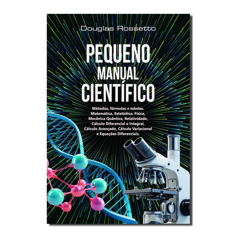 PEQUENO MANUAL CIENTÍFICO: MÉTODOS, FÓRMULAS E TABELAS
