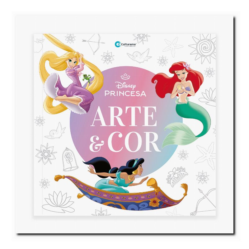 ARTE E COR PRINCESAS: LIVRO PARA COLORIR!