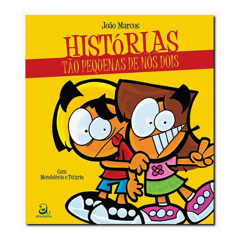 HISTÓRIAS TÃO PEQUENAS DE NÓS DOIS