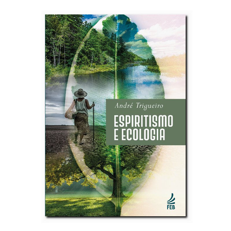 ESPIRITISMO E ECOLOGIA