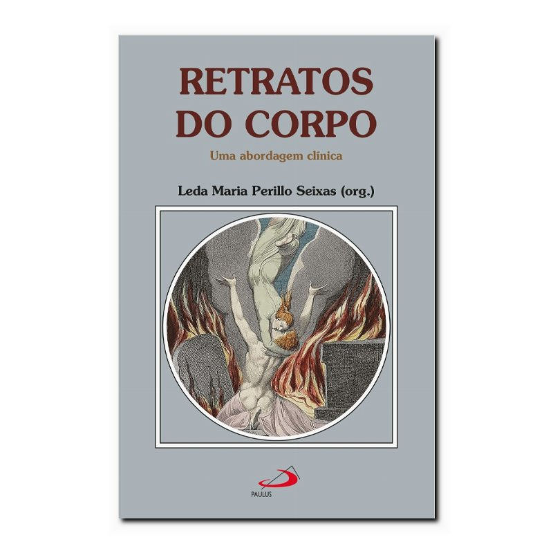 RETRATOS DO CORPO - UMA ABORDAGEM CLÍNICA