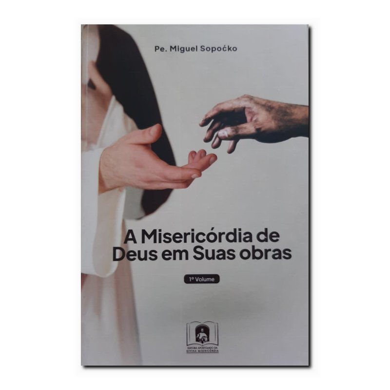 A MISERICÓRDIA DE DEUS EM SUAS OBRAS