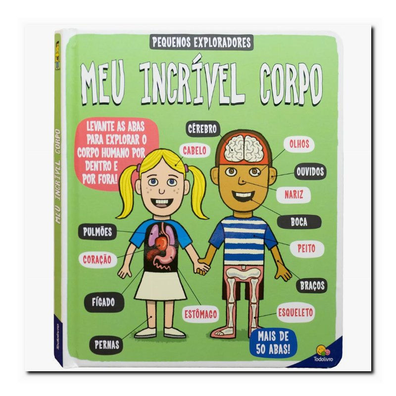 PEQUENOS EXPLORADORES: MEU INCRÍVEL CORPO