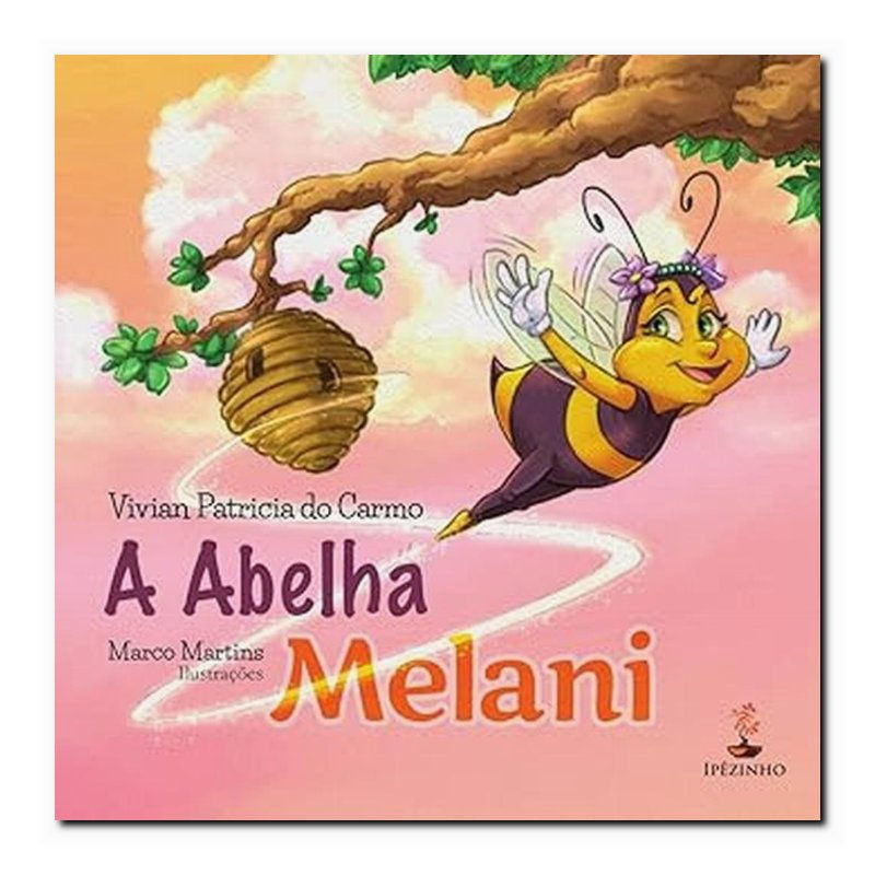 A ABELHA MELANI