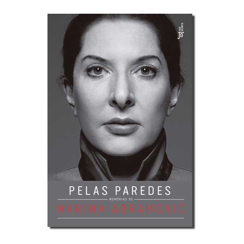 PELAS PAREDES: MEMÓRIAS DE MARINA ABRAMOVIC: MEMÓRIAS DE MARINA ABRAMOVIC