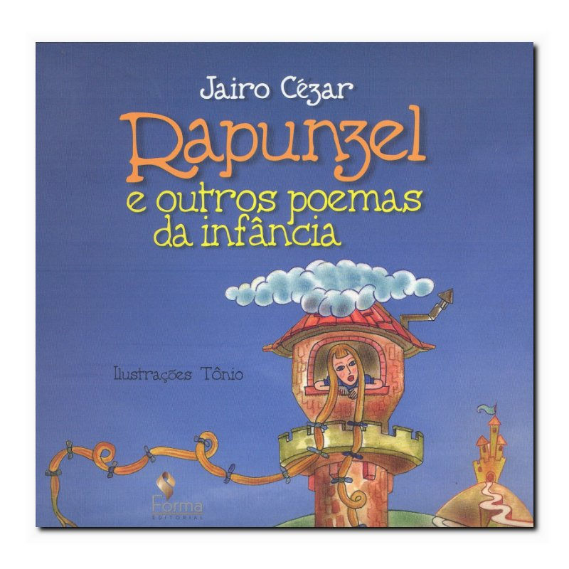 RAPUNZEL E OUTROS POEMAS DA INFANCIA
