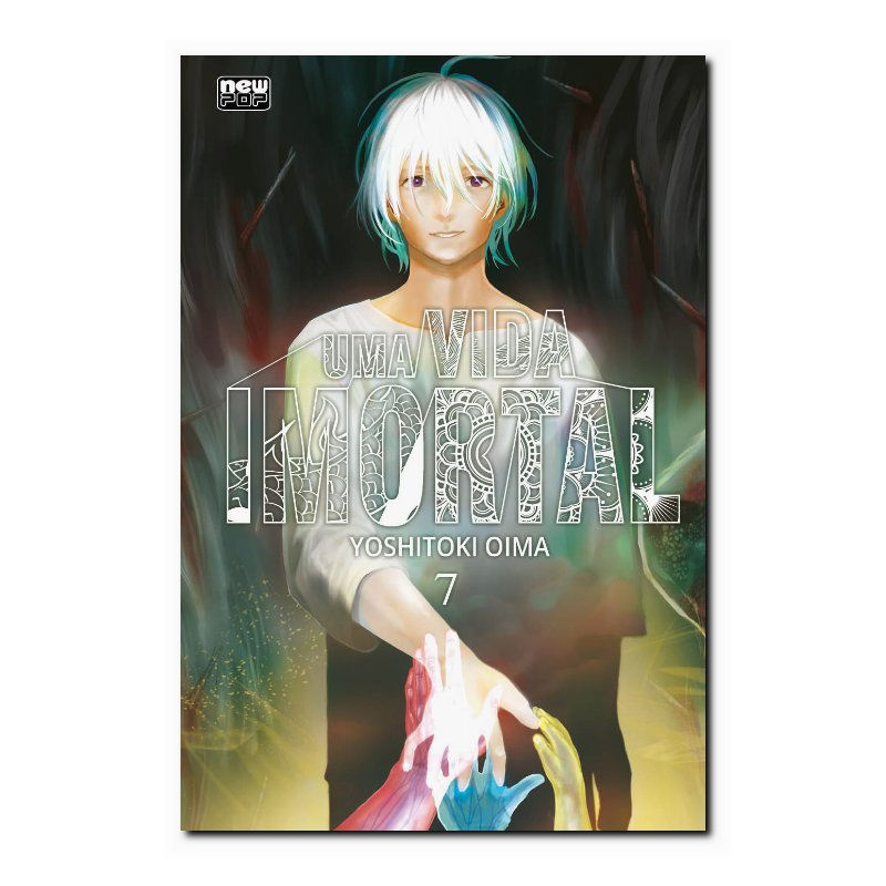 UMA VIDA IMORTAL (TO YOUR ETERNITY) - VOLUME 07
