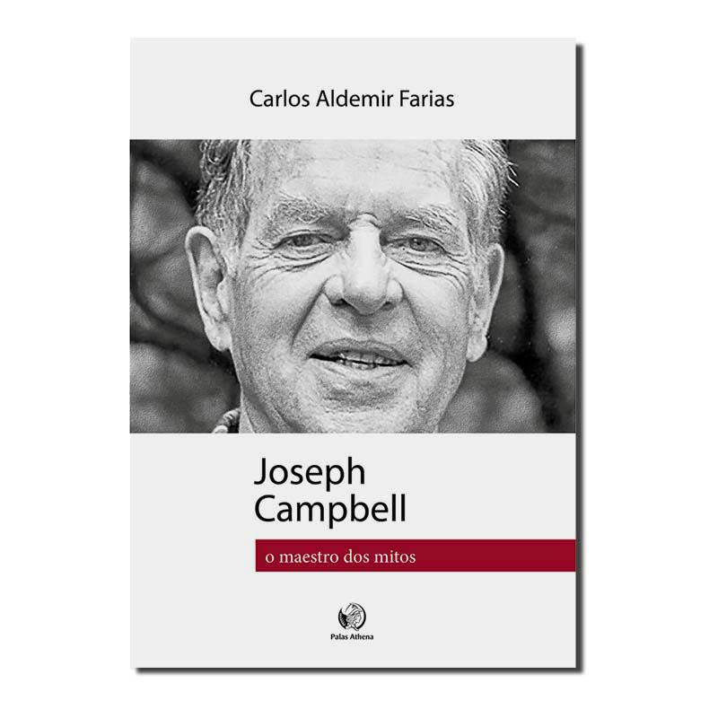 JOSEPH CAMPBELL - O MAESTRO DOS MITOS
