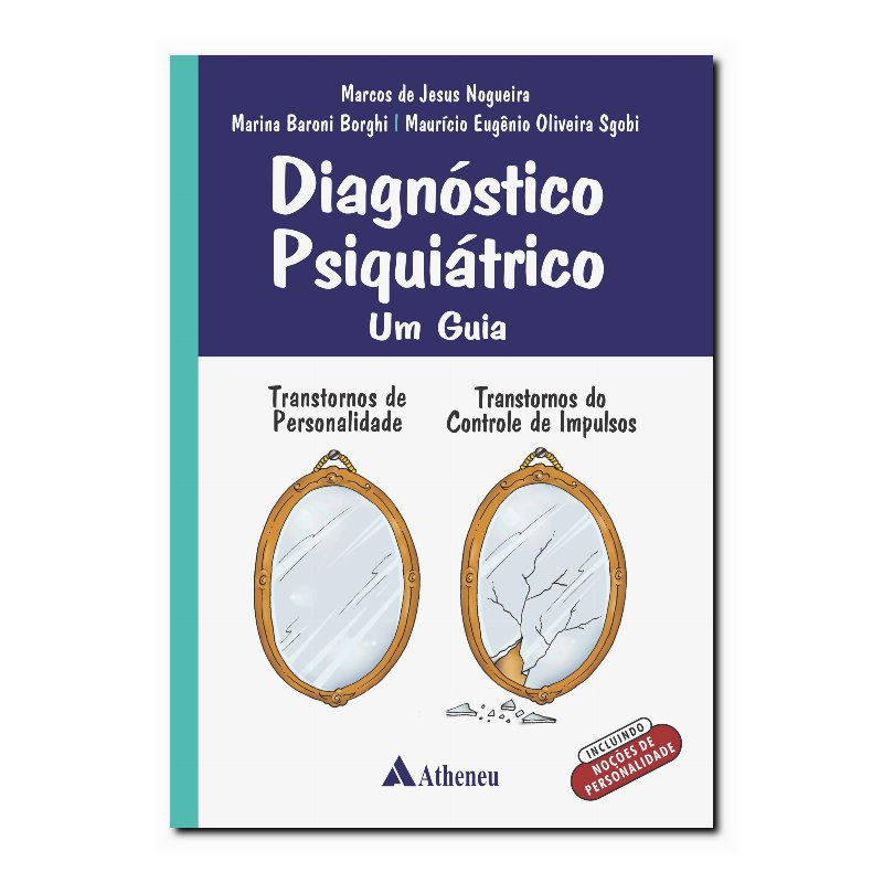 DIAGNÓSTICO PSIQUIÁTRICO - UM GUIA - TRANSTORNO DE PERSONALIDADE, TRANSTORNO ...