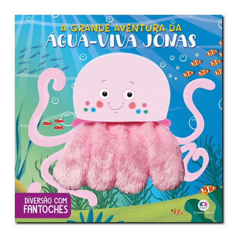 A GRANDE AVENTURA DA ÁGUA-VIVA JONAS