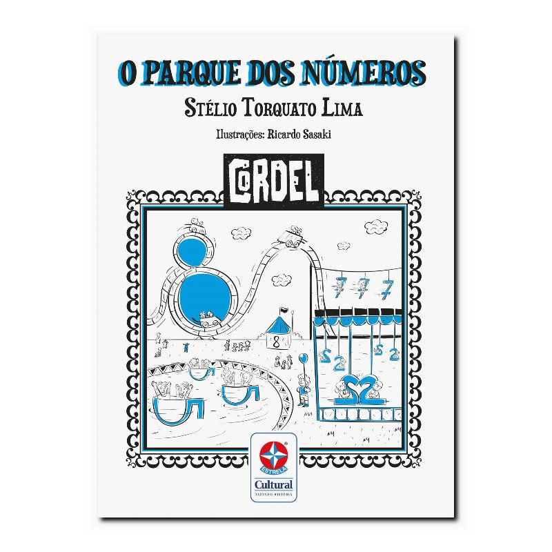 CORDEL - O PARQUE DOS NÚMEROS - BRINCANDO E APRENDENDO COM OS NÚMEROS